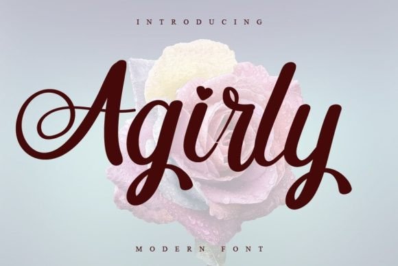 Agirly: A Fresh Script Typeface for Editorial Storytelling