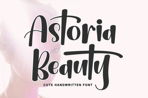 Astoria Beauty: A Handwritten Font That Sharpens Campaign Messaging